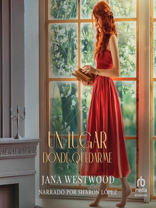 Title details for Un lugar donde quedarme "A Place to Stay" by Jana Westwood - Available